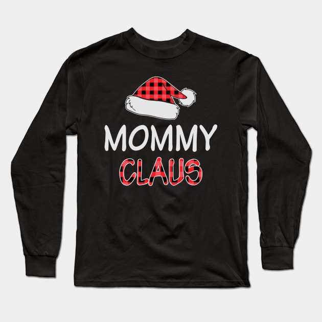 Mommy Claus Funny Red Plaid Santa Hat Matching Family Christmas Gifts Long Sleeve T-Shirt by BadDesignCo